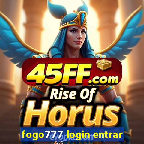 fogo777 login entrar